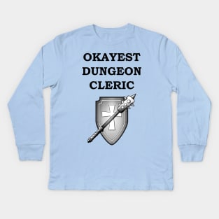 Dungeon Okayest CLERIC 5E Meme RPG Class Kids Long Sleeve T-Shirt